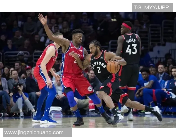 2019年76人对阵猛龙精彩比赛录像回顾与分析，重温经典瞬间与战术对决